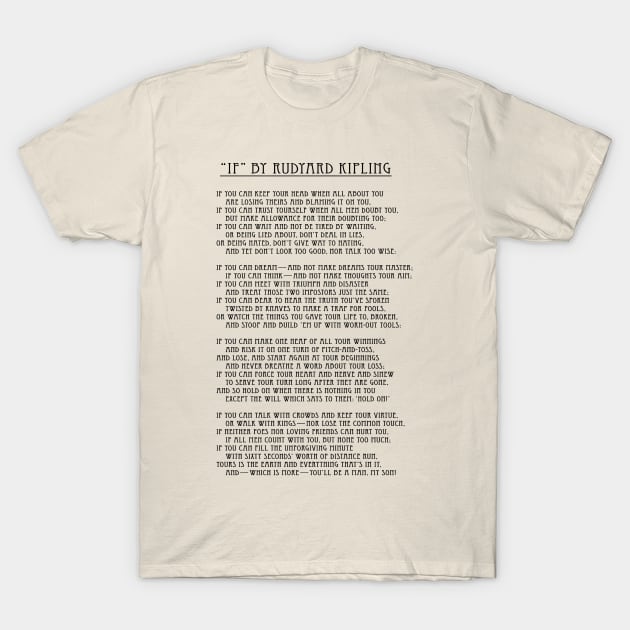 IF Rudyard Kipling T-Shirt by AltrusianGrace